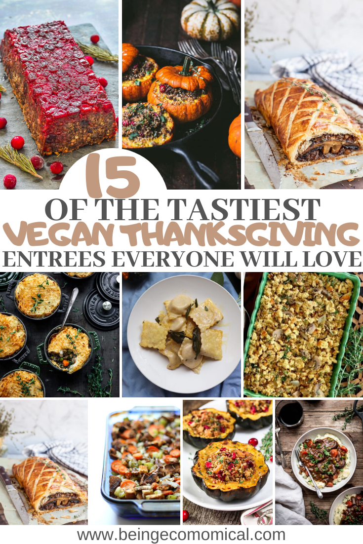 The Tastiest Vegan Thanksgiving Entrees Perfect For Your Holiday Dinner