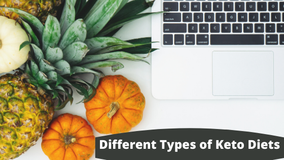 Different Types of Keto Diets