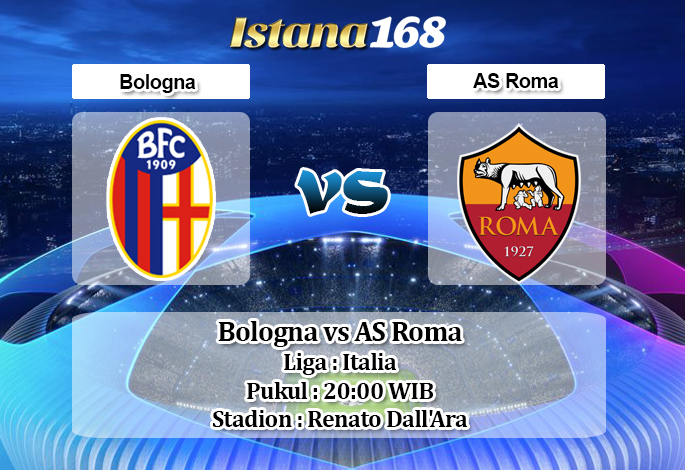 Prediksi Bologna vs Roma 22 September 2019