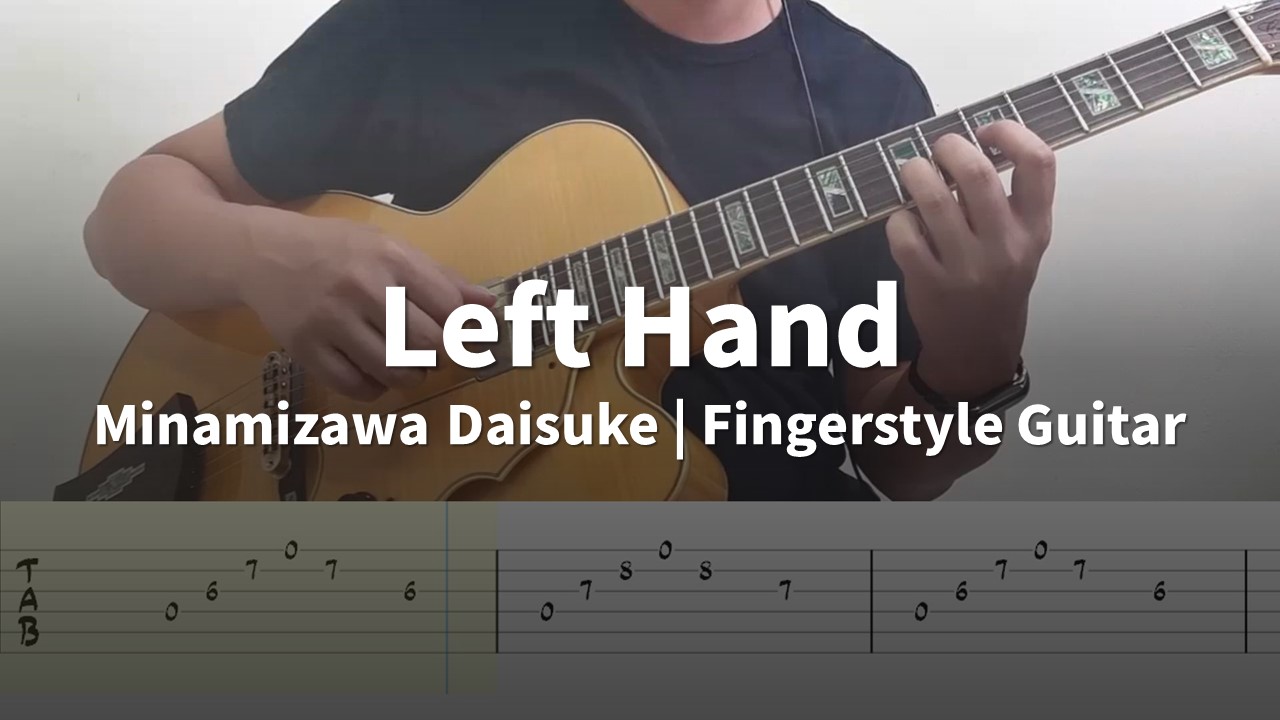 Minamizawa Daisuke Fingerstyle Guitar Etude 01 Left Hand
