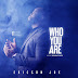 Audio: Ericson Joe – Who You Are