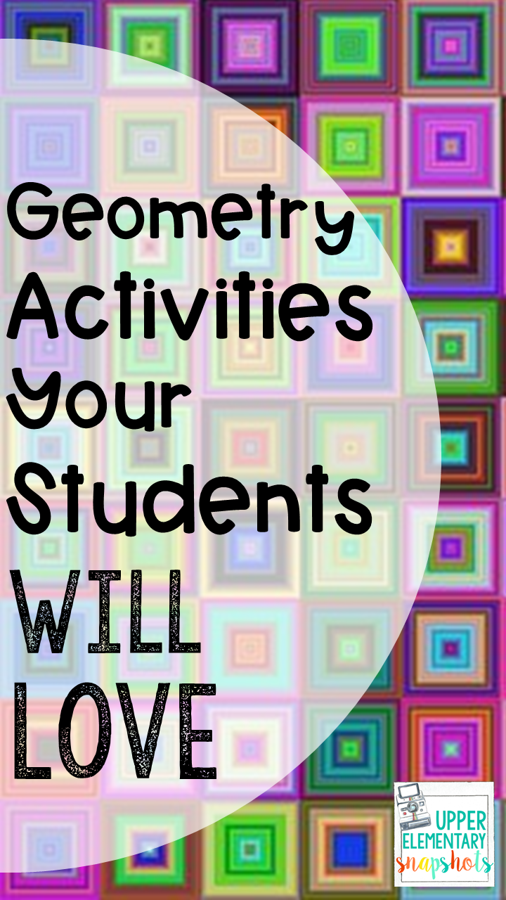 Geometry Activities Students Love! | Upper Elementary Snapshots