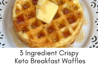 3 Ingredient Crispy Keto Breakfast Waffles