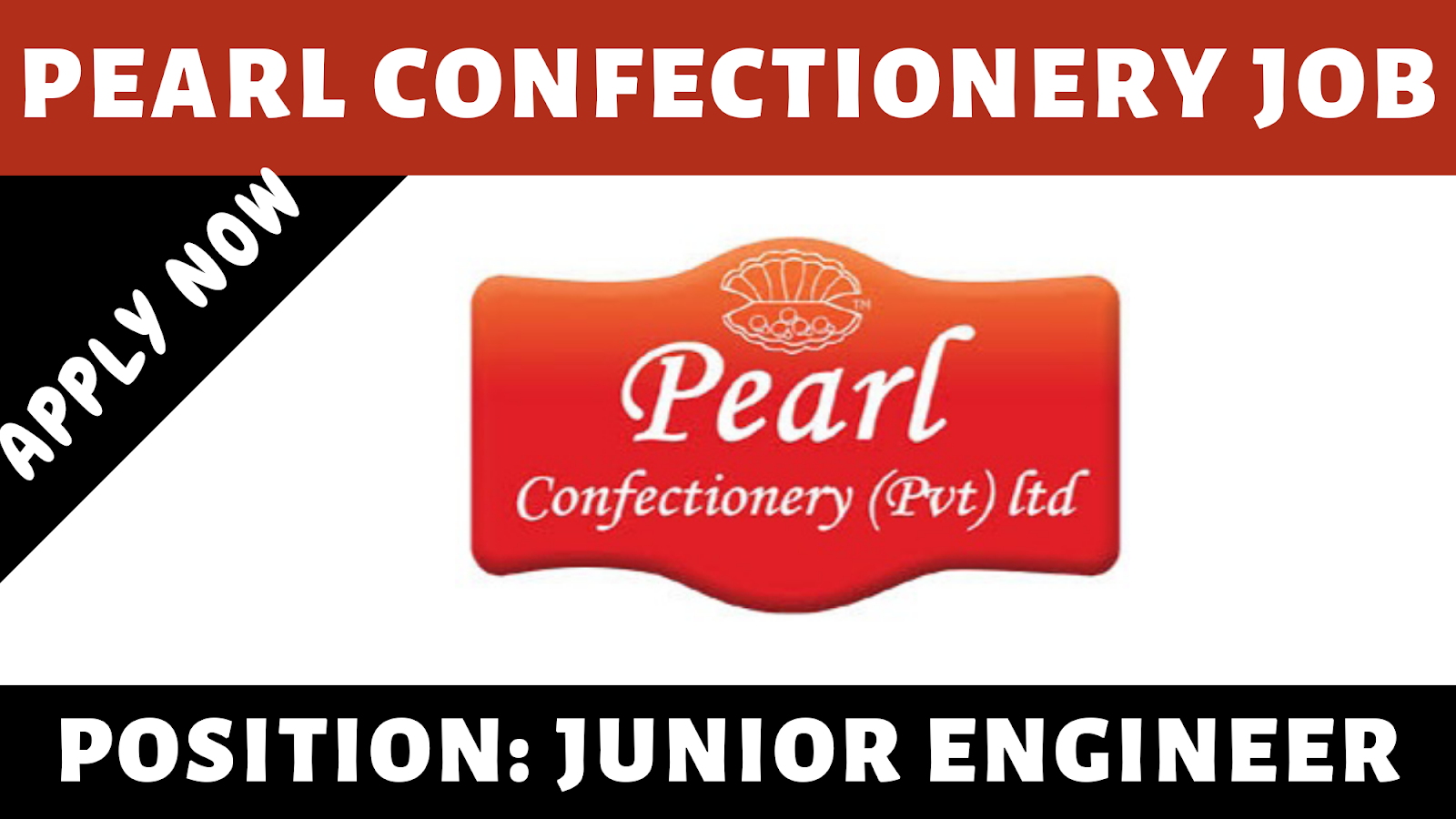 Pearl Confectionery Pvt Ltd Job for Junior Engineer 2019 Engineering