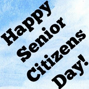 National seniors day National Senior Citizens Day Wishes Images - Whatsapp Images