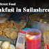 Bhubaneswar Street Food - Breakfast in Sailashree Vihar