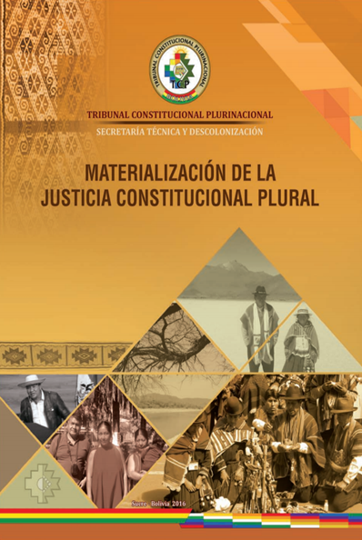 MATERIALIZACIÓN DE LA JUSTICIA CONSTITUCIONAL PLURAL