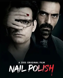 Nail Polish (2021) Movie Cast, Trailer, Release Date - Zee5 - Arjun Rampal