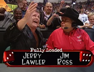 WWE / WWF - Fully Loaded 2000 - Jerry Lawler and Jim Ross called the event