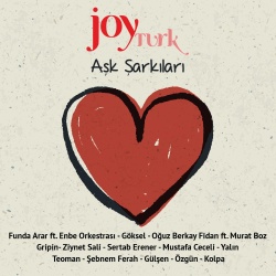 Joy Türk Aşk Şarkıları Full Albüm indir