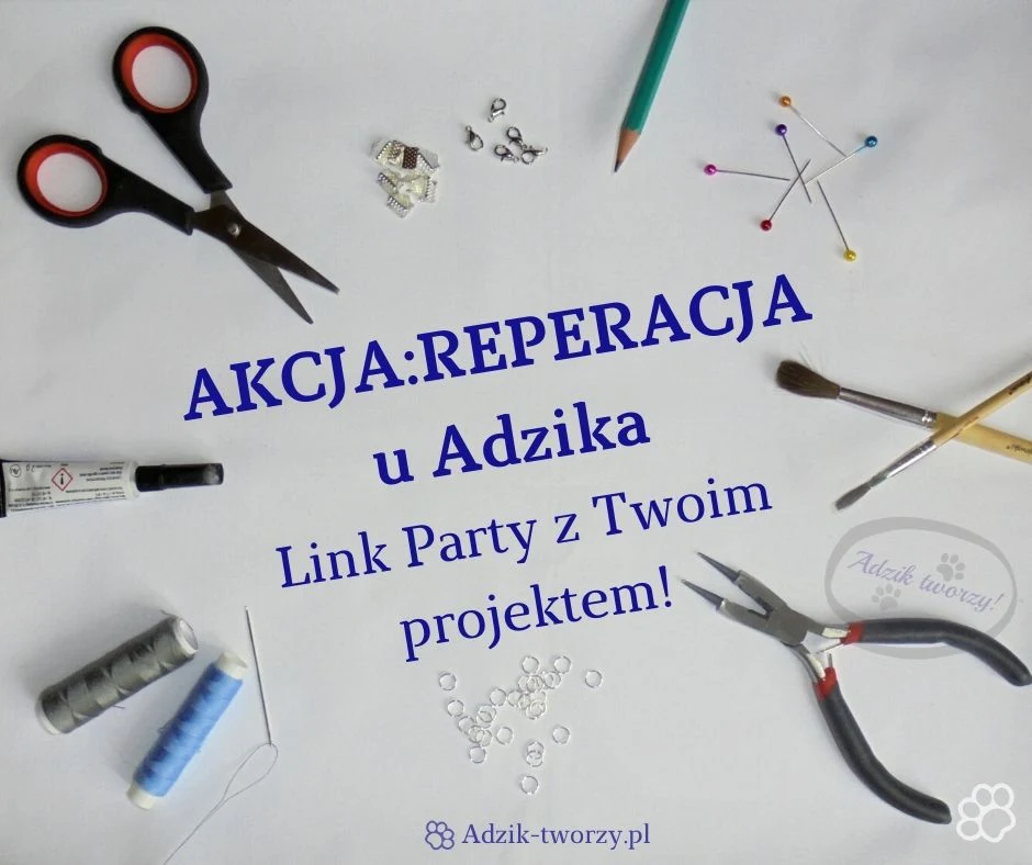 Zasady zgłaszania projektów do Akcji:Reperacji u Adzika - blog DIY Adzik-tworzy.pl