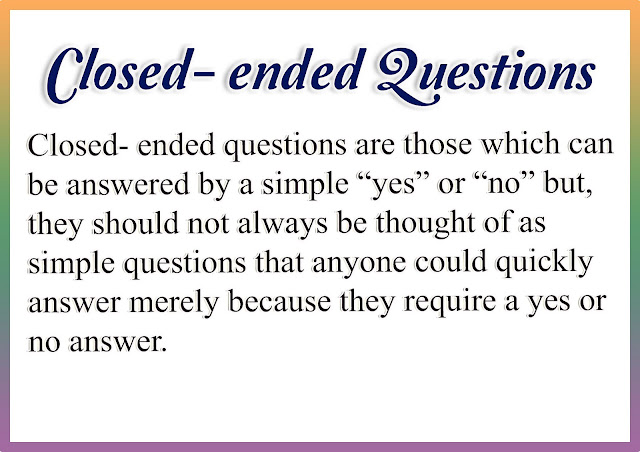 Open and Close-Ended Questions (Research Instrument)