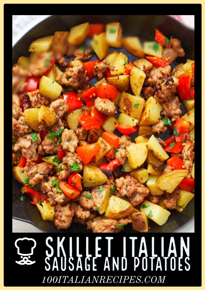 100 Italian Recipes Skillet Italian Sausage and Potatoes