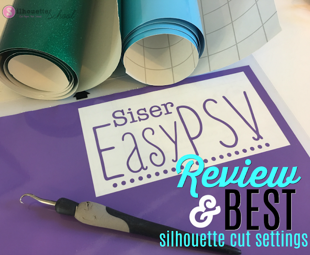 Siser EasyPSV Adhesive Vinyl Review & Silhouette Cut Settings Silhouette School