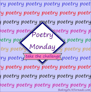 Poetry Monday | Graphic designed by and property of www.BakingInATornado.com | #poem #poetry