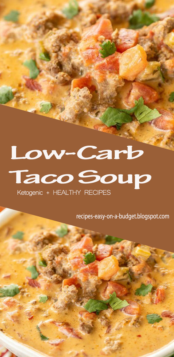 Low-Carb Taco Soup - recipes easy on a budget