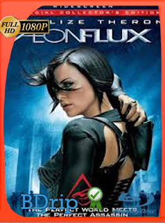 Aeon Flux (2005) BDRIP 1080p Latino [GoogleDrive] SXGO