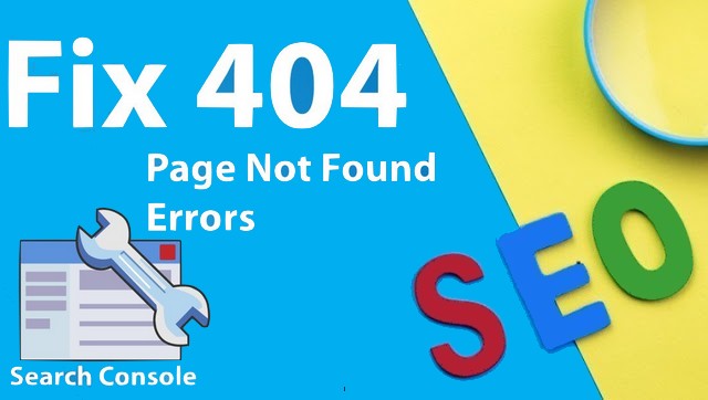 كيفية إصلاح خطأ 404 على Search Console