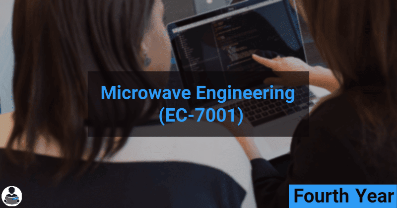 Microwave Engineering (EC-7001) RGPV notes CBGS Bachelor of engineering Microwave Engineering (EC-7001) RGPV notes CBGS Bachelor of engineering