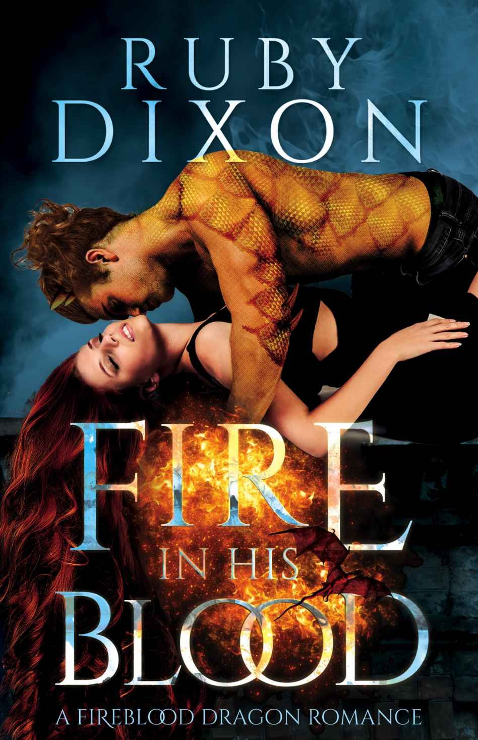 Fire In His Blood — Ruby Dixon