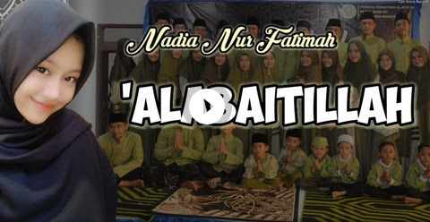 Lirik Lagu 'Ala Baitillah - Nadia Nur Fatimah - Lirik Sholawat Nabi