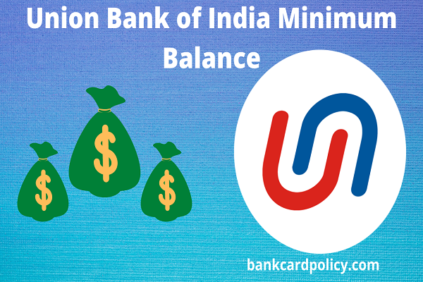 Union Bank of India Minimum Balance