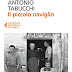 Antonio Tabucchi, Il piccolo naviglio: recensione e riflessioni