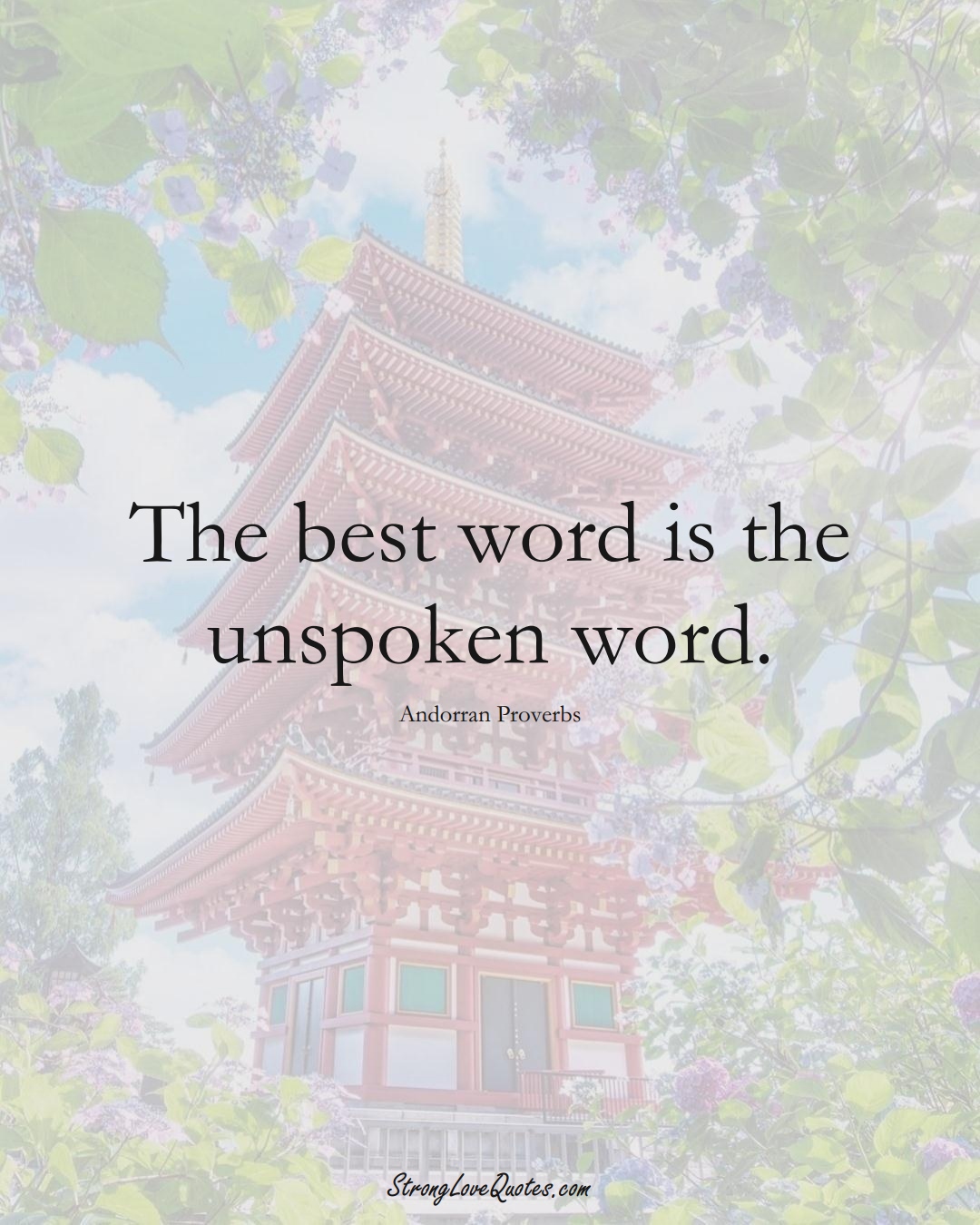 The best word is the unspoken word. (Andorran Sayings);  #EuropeanSayings