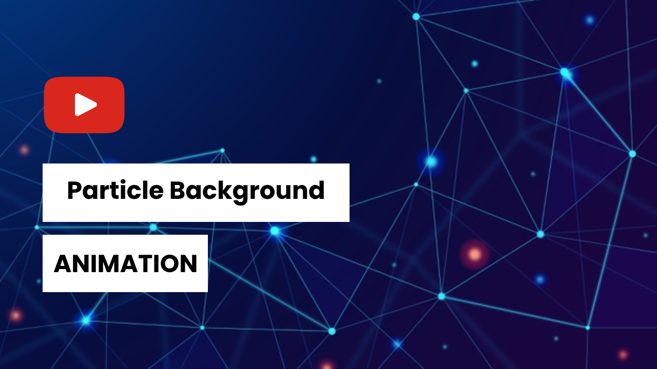 Particle Background Animation | HTML, CSS And ParticleJs | RUSTCODE