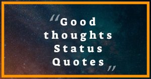 Thoughts status quotes