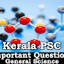  Kerala PSC - Important and Expected General Science Questions - 49