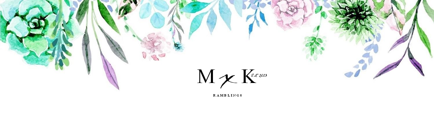        M x K