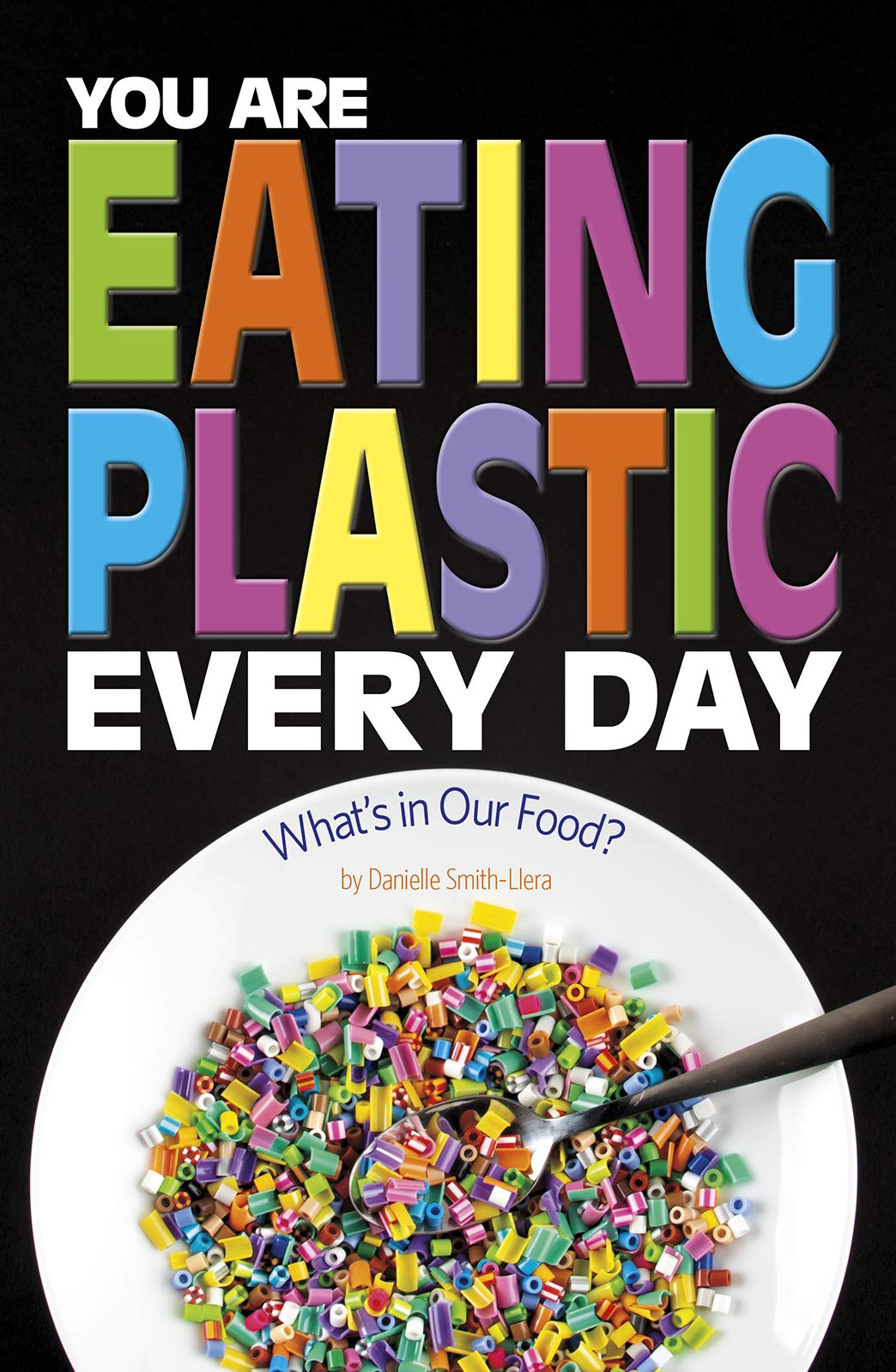 The Nonfiction Detectives You Are Eating Plastic Every Day What’s In