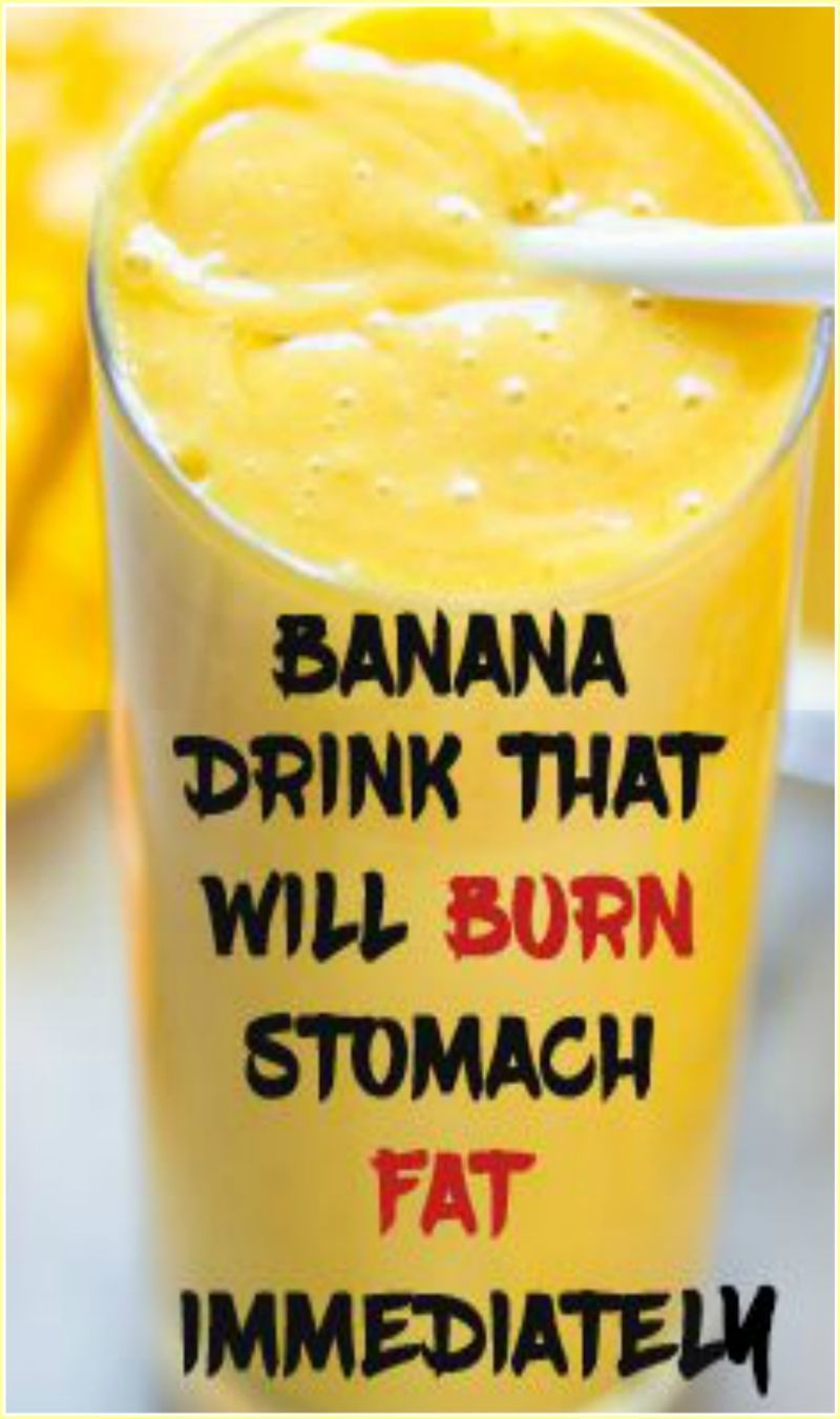 Banana Drink That Will Burn Stomach Fat Immediately Remedy Day