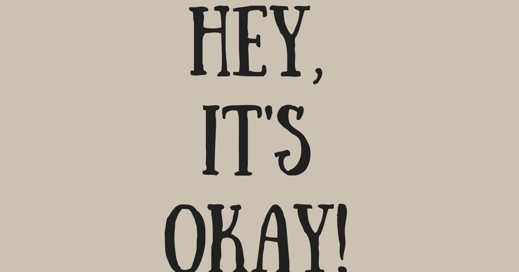 It is Okay!!