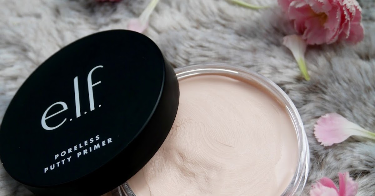 ELF Poreless Putty Primer Oily Skin Review Class & Glitter