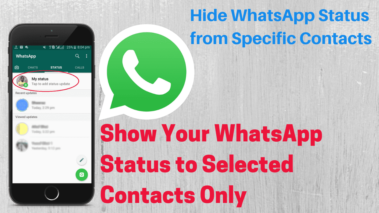How to Show WhatsApp Status to Selected Contacts Only