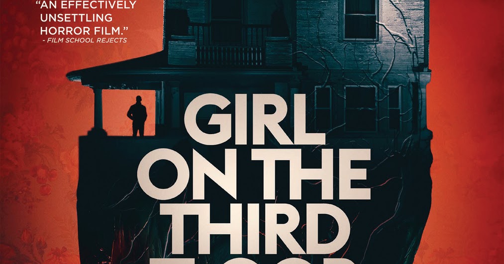 GIRL ON THE THIRD FLOOR (2019)