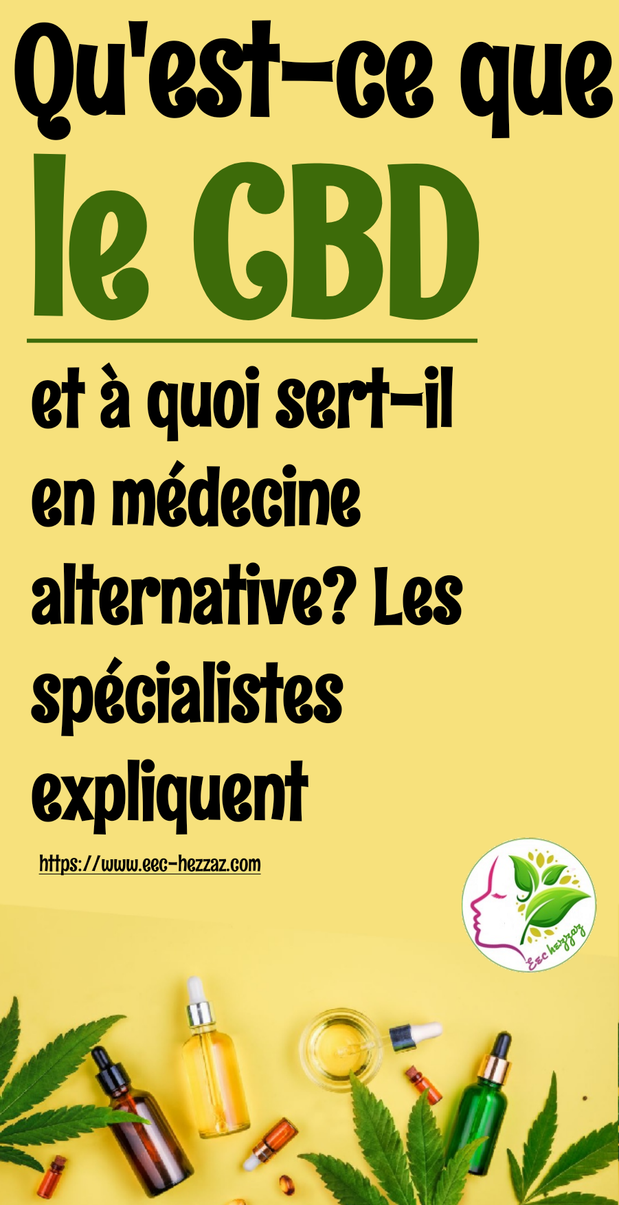 Qu'est-ce que le CBD et à quoi sert-il en médecine alternative? Les spécialistes expliquent