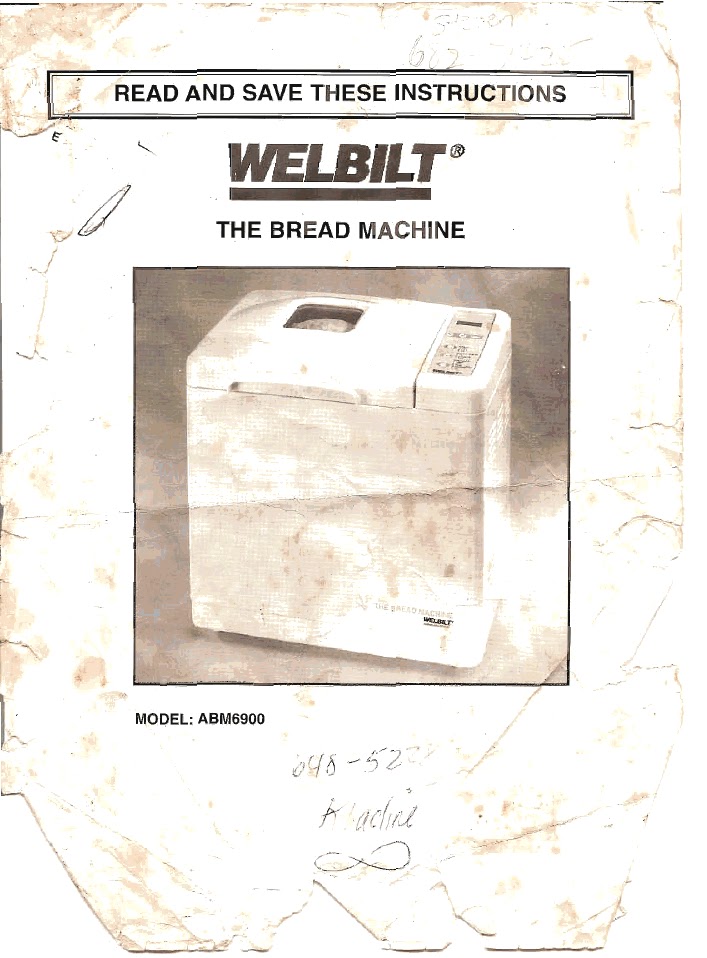 Welbilt Bread Machine Blog: Welbilt Bread Machine Manual - ABM6900