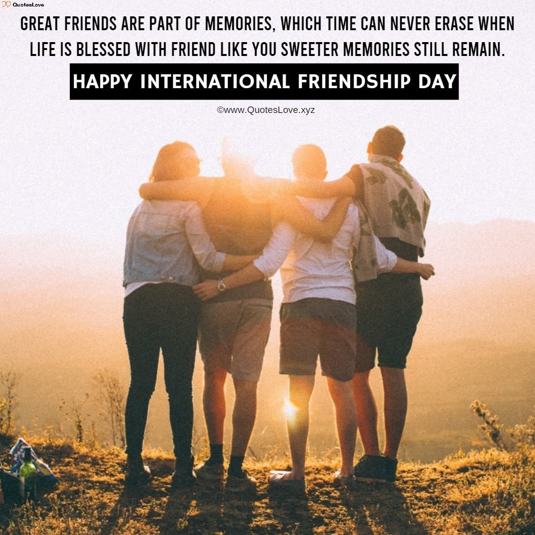 International Friendship Day Quotes, Sayings, Wishes, Greetings, Messages, Images, Pictures, Poster International Friendship Day Quotes, Sayings, Wishes, Greetings, Messages, Images, Pictures, Poster