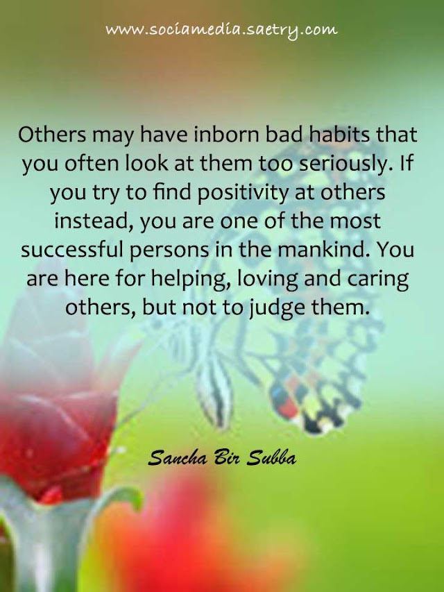Ignore their bad habits to discover positivity at others