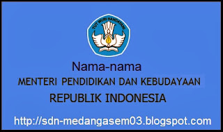 Nama-Nama Menteri Pendidikan dan Kebudayaan Republik Indonesia
