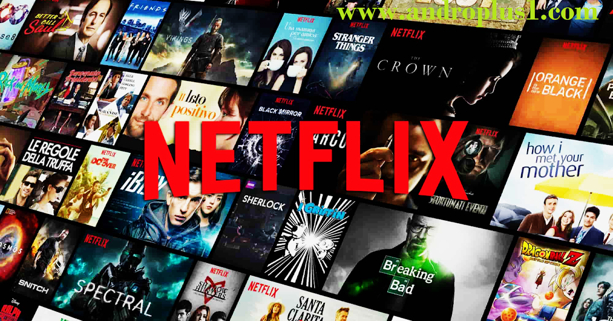 تحميل تطبيق Netflix Premium 2020 لمشاهدة المسلسلات والافلام مجانا