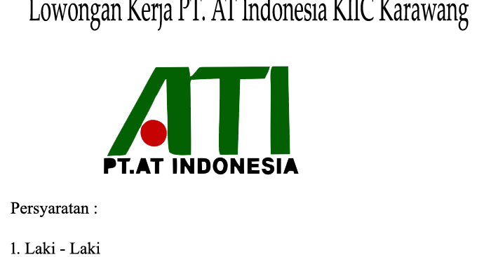 Lowongan Kerja PT AT Indonesia KIIC Karawang Terbaru 2019 - Bangloker.com - Lowongan Kerja ...