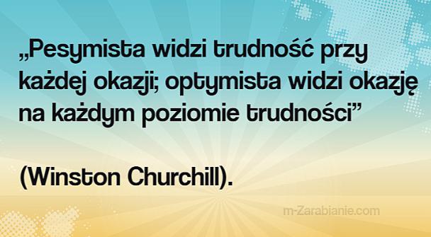 Cytaty o optymizmie, nadziei, szczęściu,  pozytywne myślenie, motywacja.