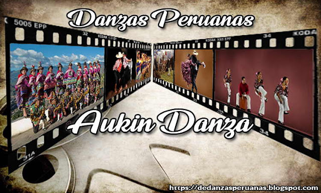 AUKIN DANZA - ANCASH