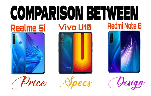 Comparison Realme 5i vs Xiaomi Redmi Note 8 vs Vivo U10 - Specs,Price