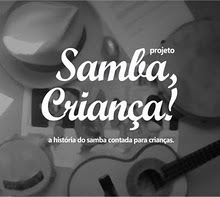 projeto Samba, Criança!