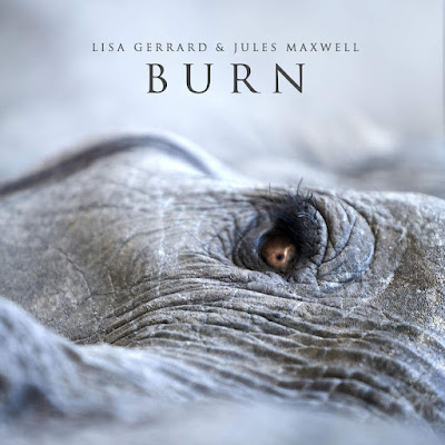Burn Lisa Gerrard And Jules Maxwell